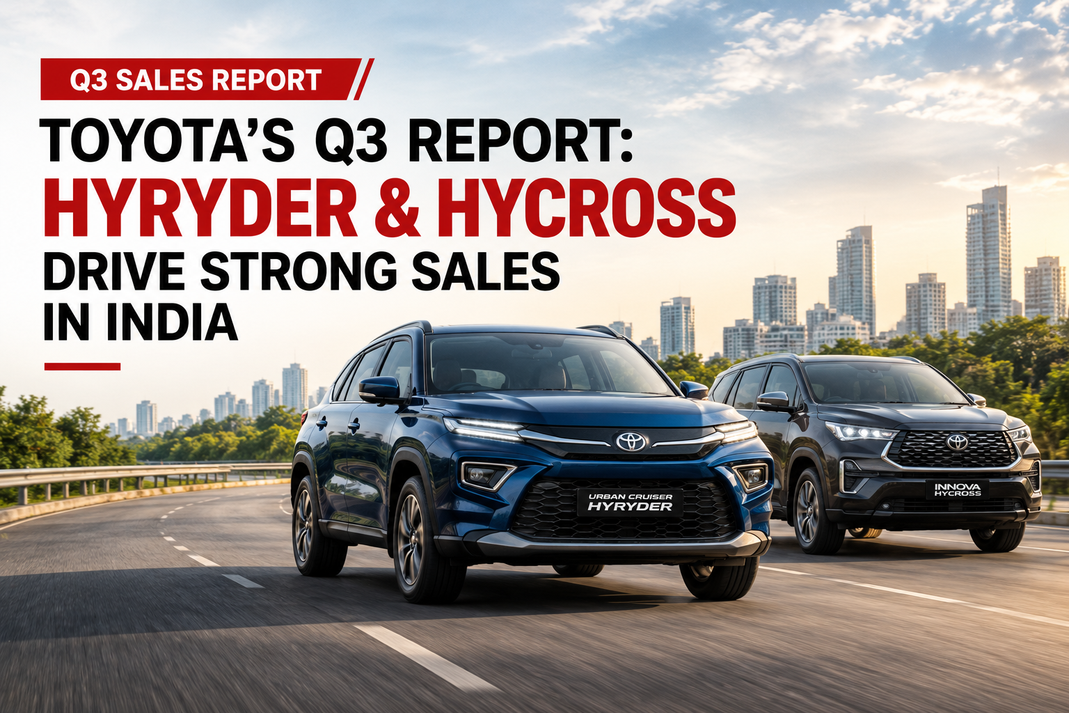 Toyota's Q3 Report: Hyryder, Hycross Drive Strong Sales In India
